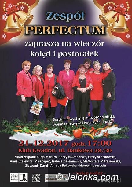 Jelenia Góra: Wieczór kolęd i pastorałek z Perfectum