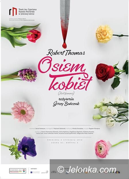 Jelenia Góra: Premiera “8 kobiet” Teatru im. Norwida