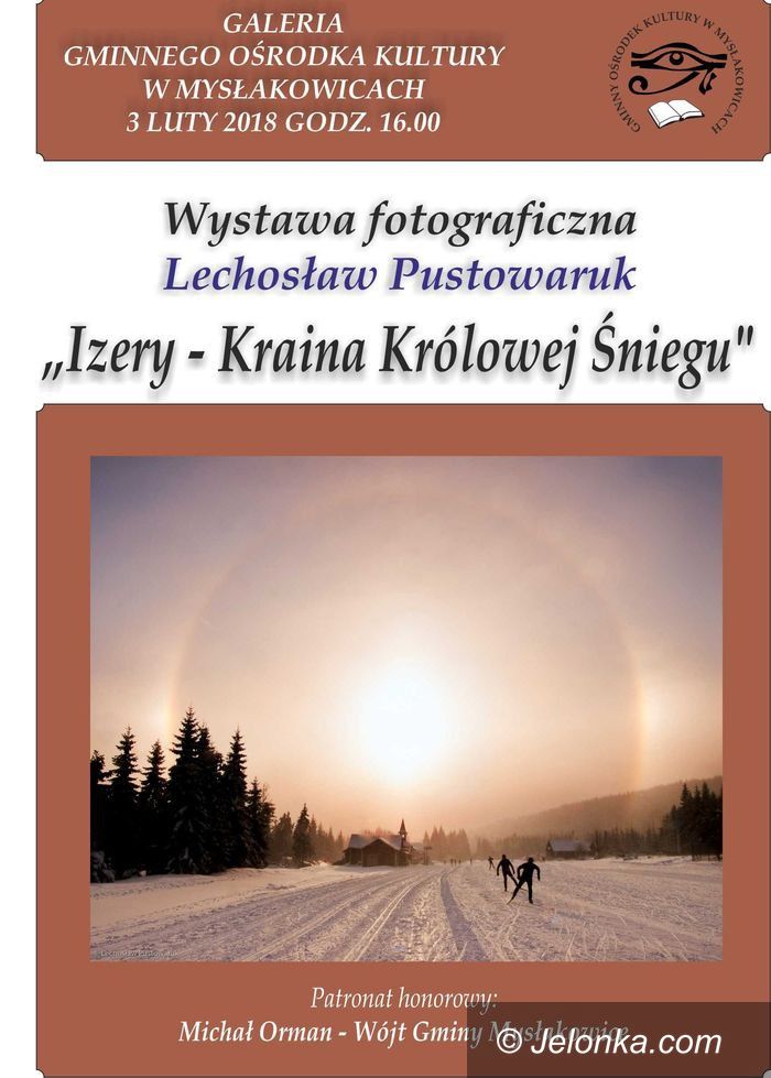 Mysłakowice: Izery w obiektywie Lechosława Pustowaruka
