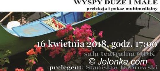 Jelenia Góra: Wyprawa na wyspy duże i małe w ODK