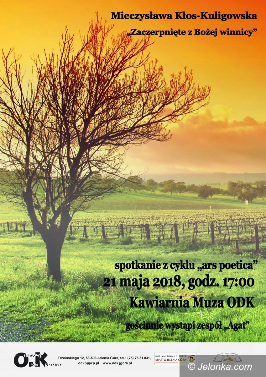 Jelenia Góra: Ars poetica: Zaczerpnięte z Bożej winnicy