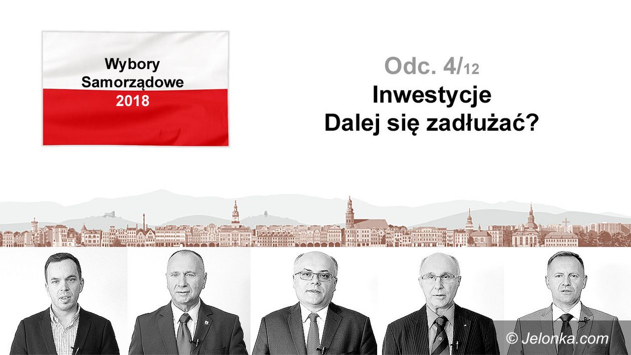 Jelenia Góra: Inwestycje – dalej się zadłużać? Kandydaci na prezydenta Jeleniej Góry do tablicy! 4/12