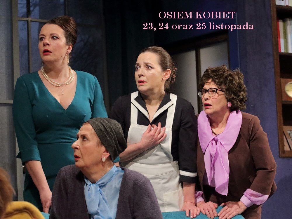 Jelenia Góra: Na weekend w teatrze „Osiem kobiet”!