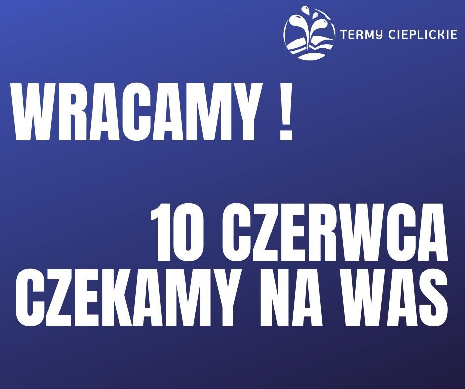 Jelenia Góra: Termy Cieplickie zapraszają od 10 czerwca