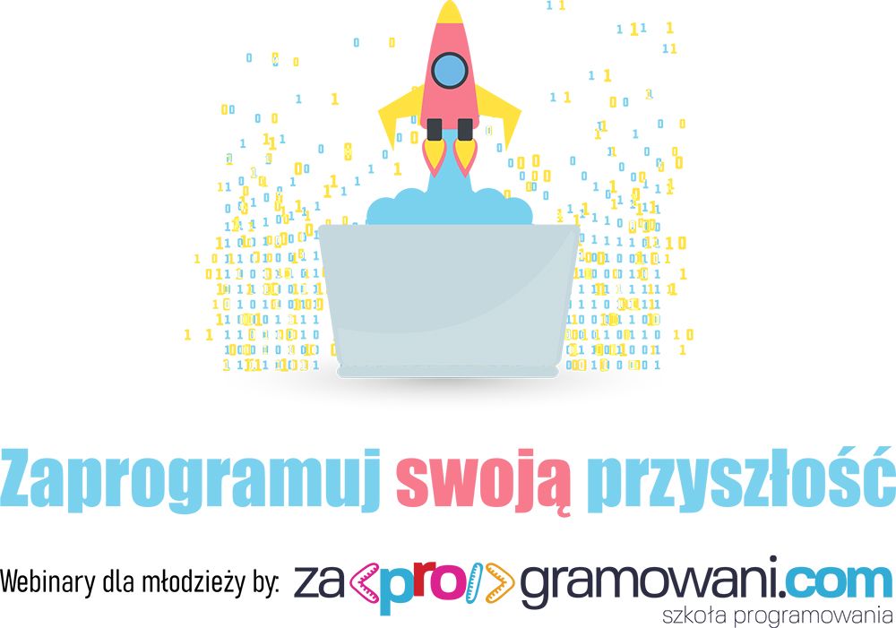Region: Druga edycja darmowych e–warsztatów „Zaprogramuj swoją przyszłość”