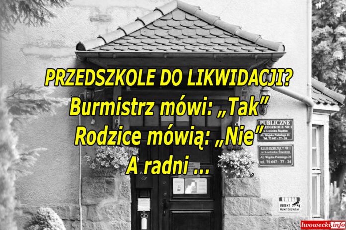 Lwówek Śląski: Co będzie z przedszkolem?