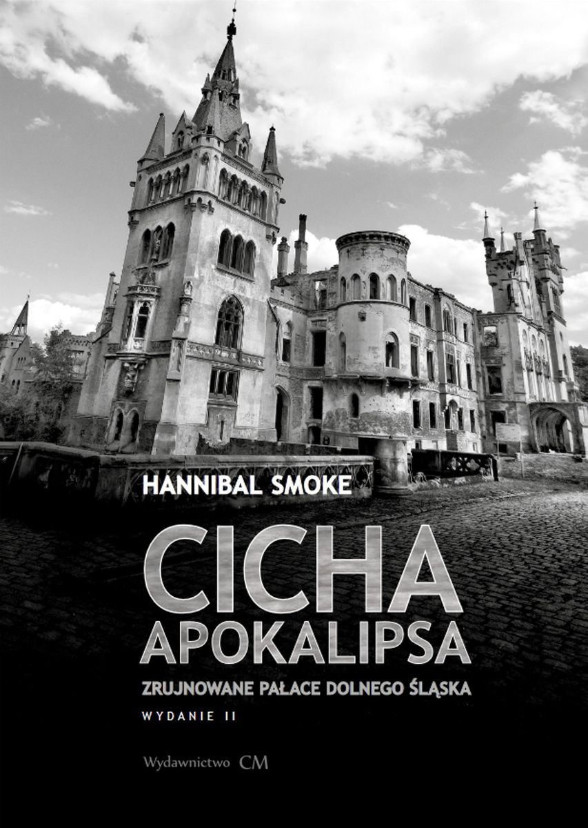 Dolny Śląsk: Zrujnowane pałace