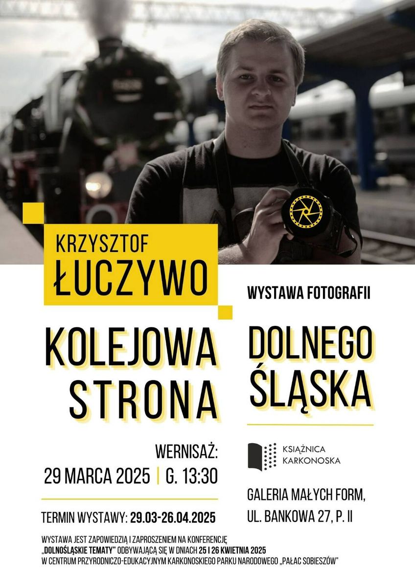 Jelenia Góra: Wystawa fotografii Krzysztofa Łuczywo "Kolejowa strona Dolnego Śląska"