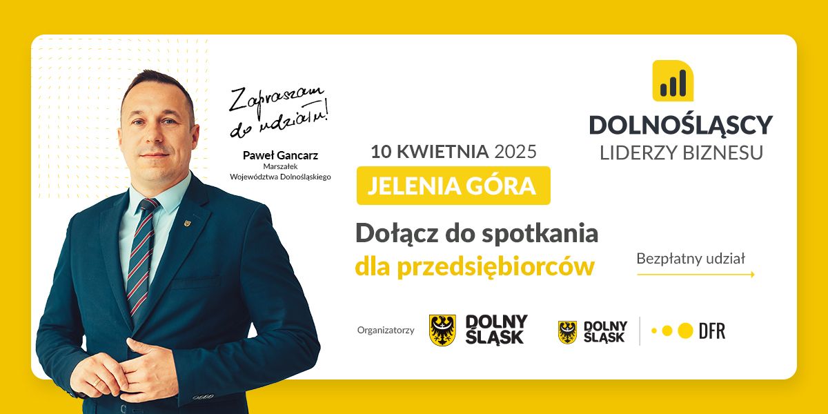 Jelenia Góra: Spotkanie "Dolnośląscy Liderzy Biznesu" w Jeleniej Górze