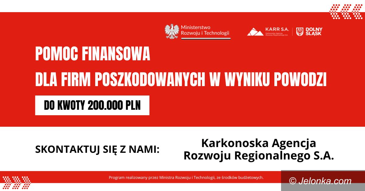Dolny Śląsk: Do 200.000,00 złotych dla firm poszkodowanych w powodzi