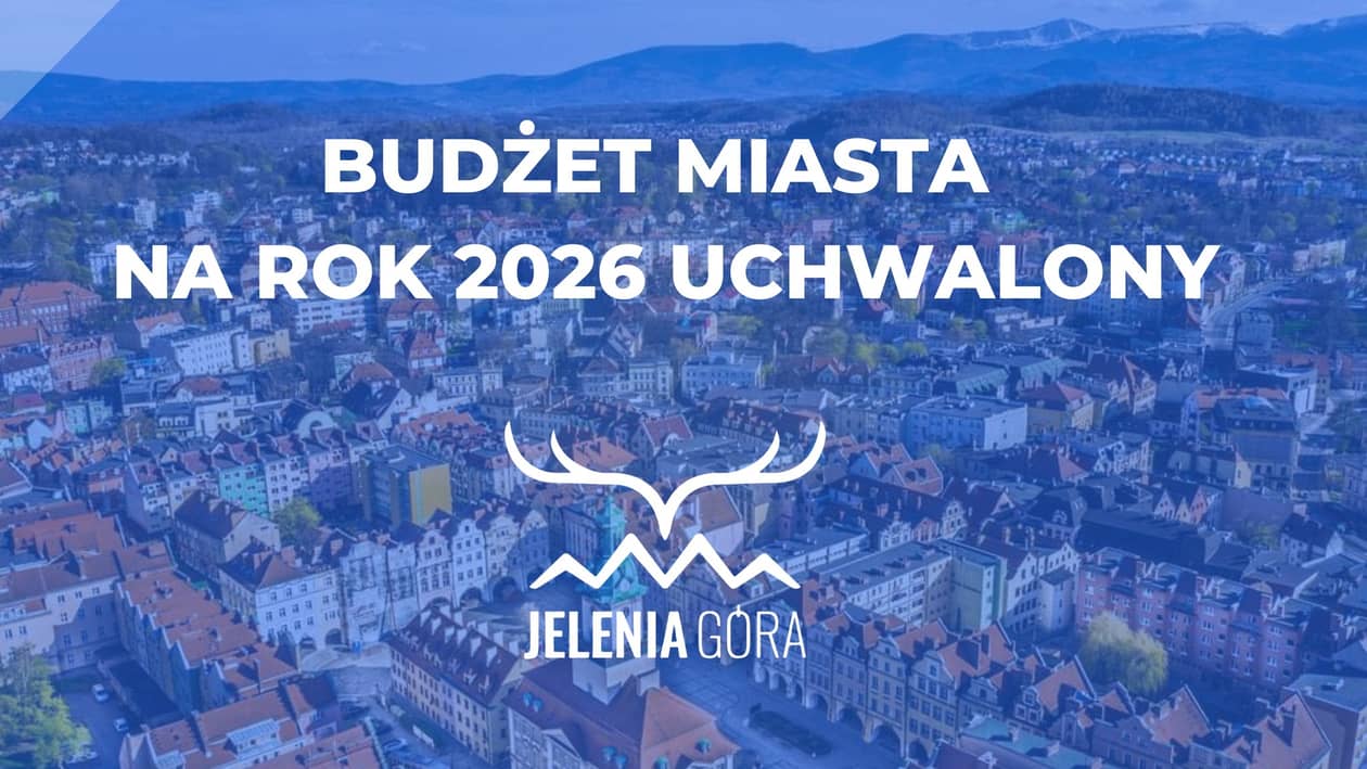 Jelenia Góra: Budżet 2026 przyjęty