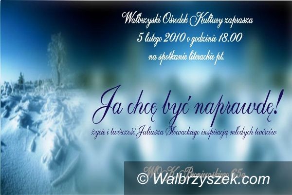Wałbrzych: Słowacki jest dla nich inspiracją