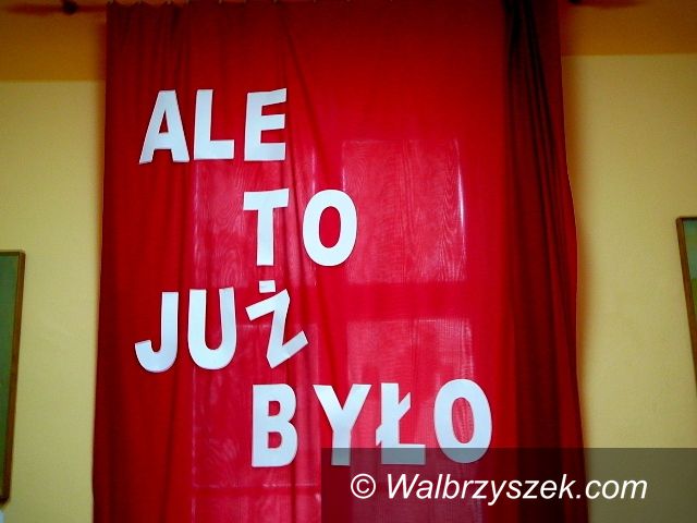 Wałbrzych: Wspomnienia z czasów PRL–u