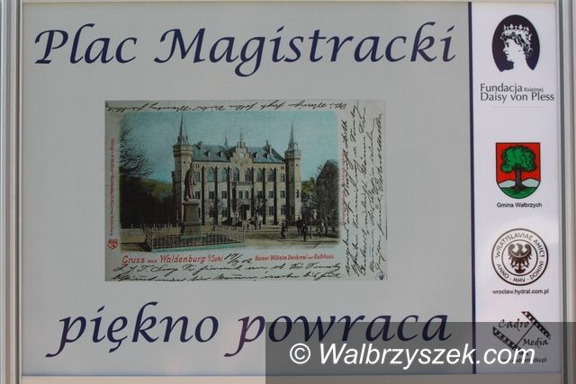 Wałbrzych: Plac Magistracki jak za dawnych lat?