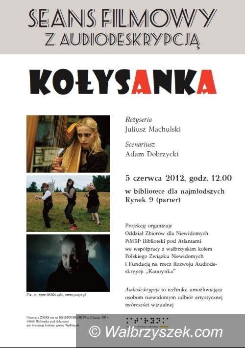 Wałbrzych: Dziś seans filmowy z audiodeskrypcją