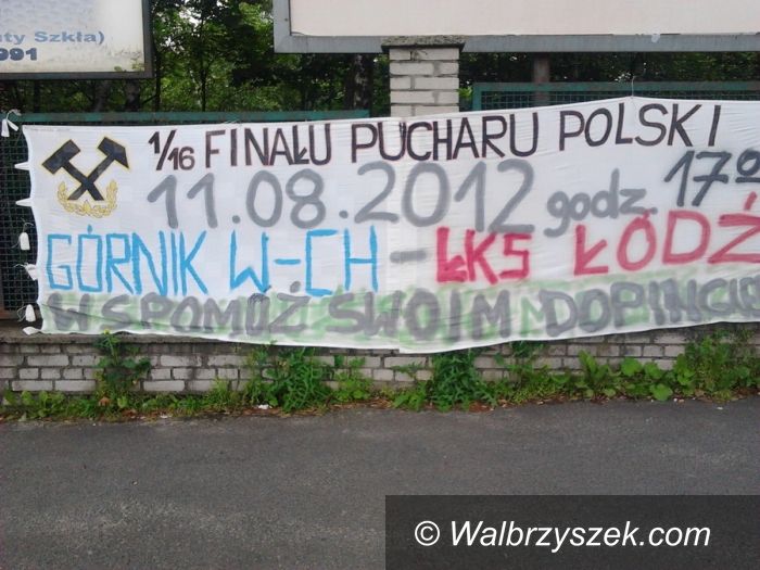 Wałbrzych: Pokonać ŁKS i awansować dalej