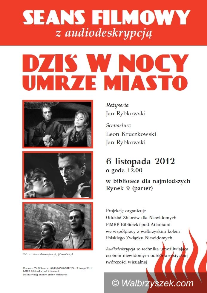Wałbrzych: Dziś seans z audiodeskrypcją