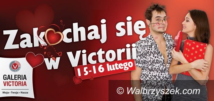 Wałbrzych: Zakochaj się w Galerii Victoria!