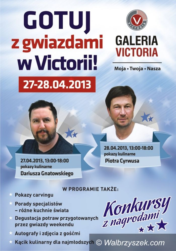 Wałbrzych: Gotuj z Gwiazdami w Galerii Victoria!
