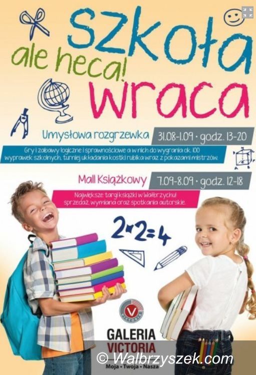 Wałbrzych: Powrót do szkoły z Galerią Victoria