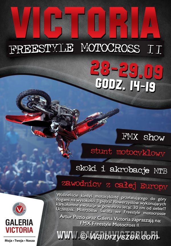 Wałbrzych: II edycja Freestyle Motocross w Galerii Victoria!