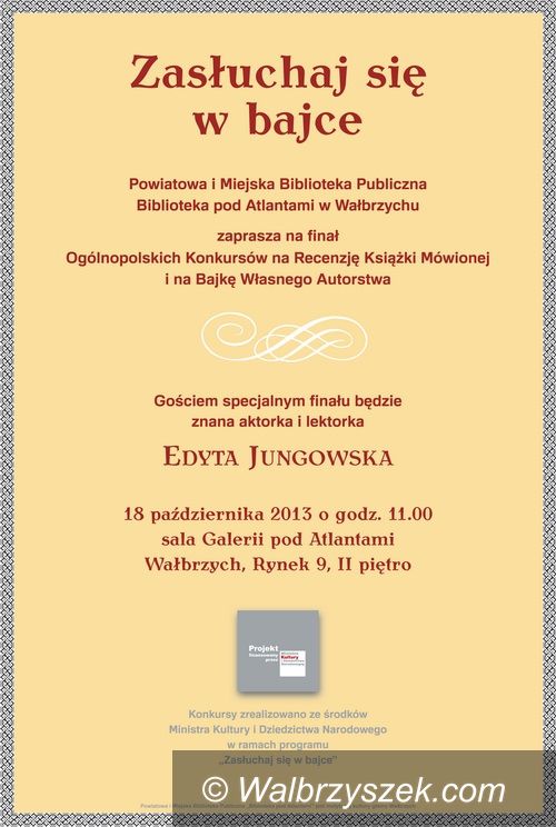 Wałbrzych: Finał programu "Zasłuchaj się w bajce" w Bibliotece pod Atlantami