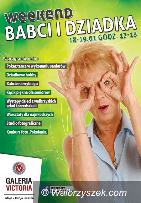 Wałbrzych: Weekend Babci i Dziadka w Galerii Victoria!