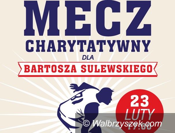 Wałbrzych: Zagrajmy dla Bartka