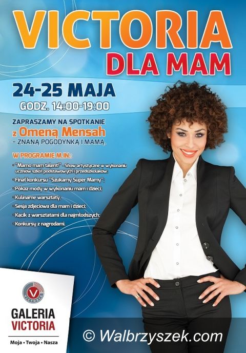 Wałbrzych: Victoria dla mam