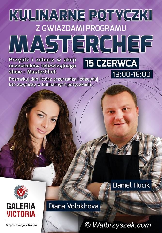 Wałbrzych: Kulinarne Potyczki z gwiazdami Masterchef w Galerii Victoria
