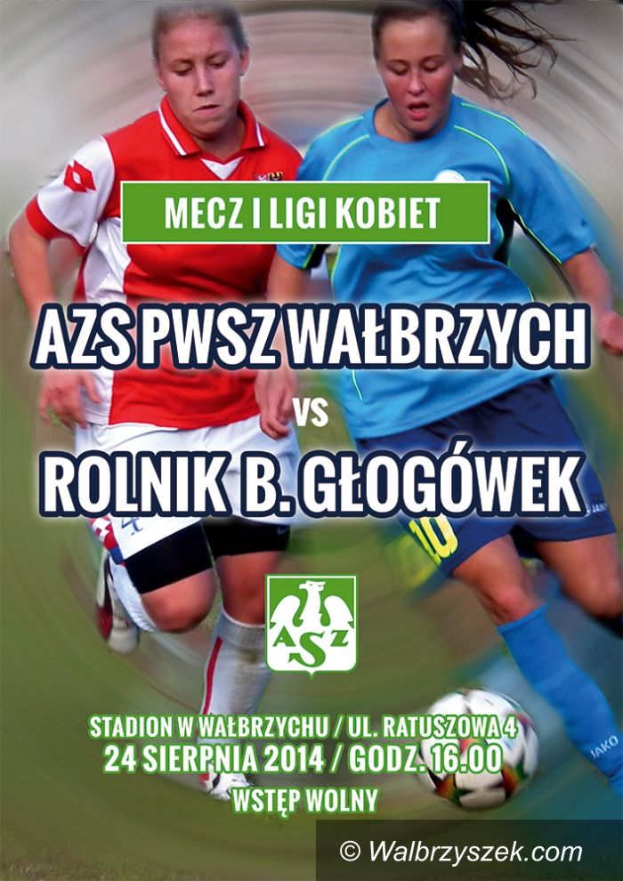 Wałbrzych: I liga piłki nożnej kobiet: Jutro z Rolnikiem