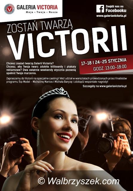 Wałbrzych: Casting na twarz Galerii Victoria!