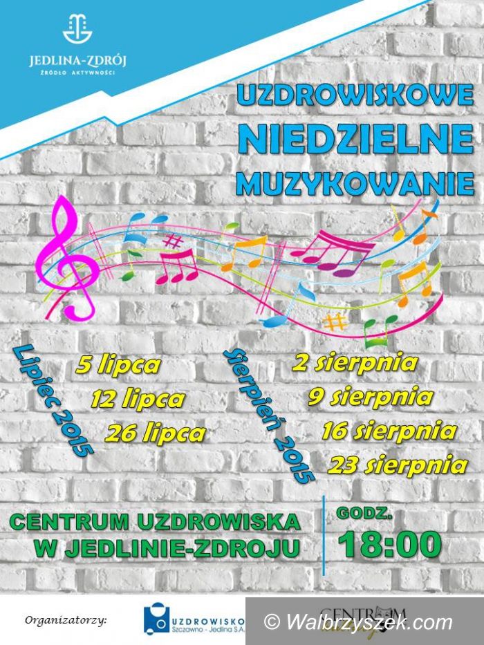 REGION, Jedlina - Zdrój: Zapraszamy na niedzielne muzykowanie w uzdrowisku