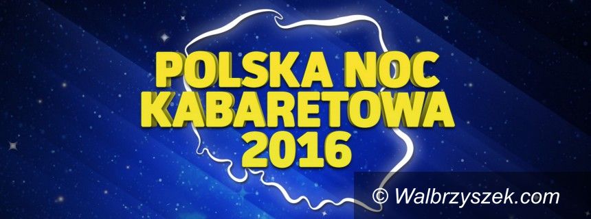 Wałbrzych: Czeka nas kabaretowe szaleństwo