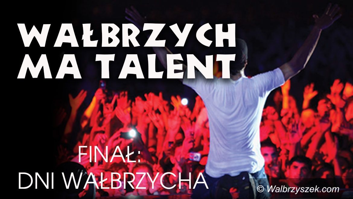 Wałbrzych: Znamy wszystkich finalistów