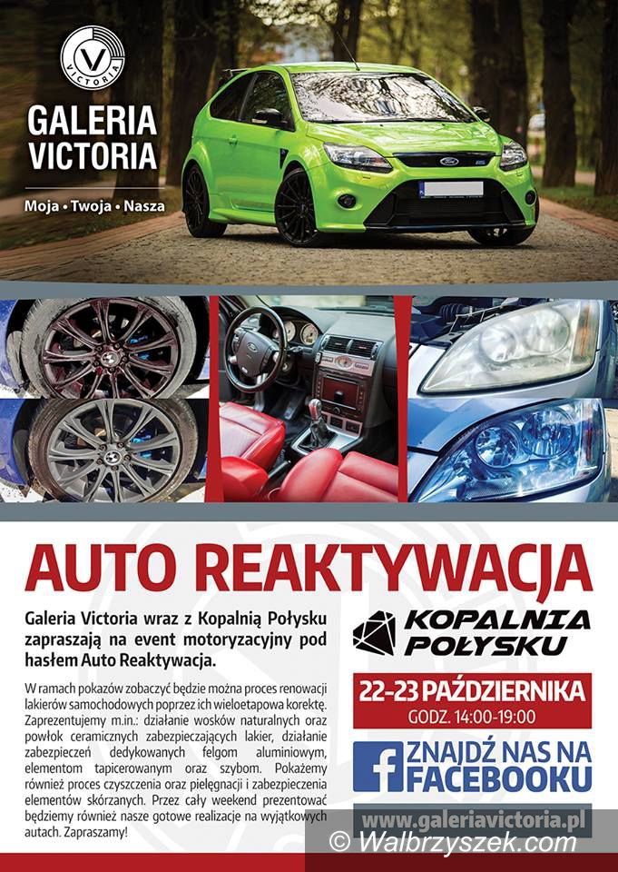 Wałbrzych: Auto Reaktywacja w Galerii Victoria już dziś
