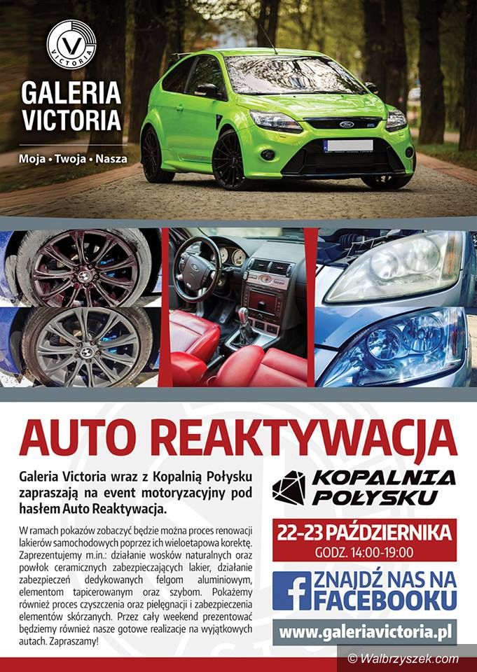 Wałbrzych: Auto Reaktywacja w Galerii Victoria już dziś