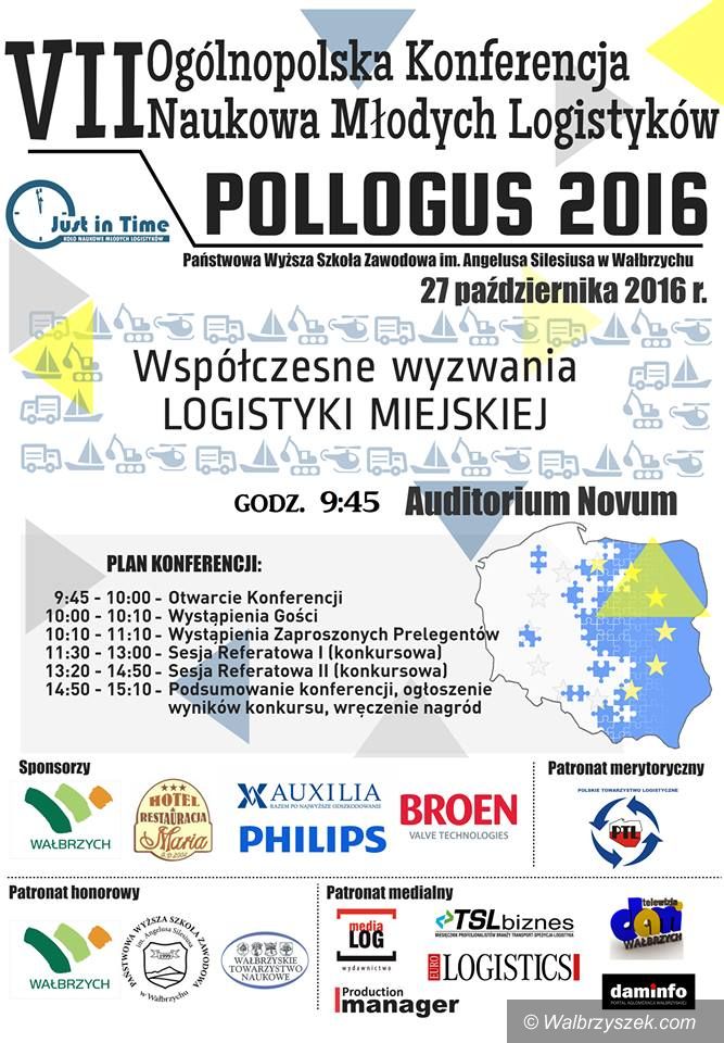 Wałbrzych: Przed nami VII Ogólnopolska Konferencja Naukowa Młodych Logistyków „POLLOGUS 2016”