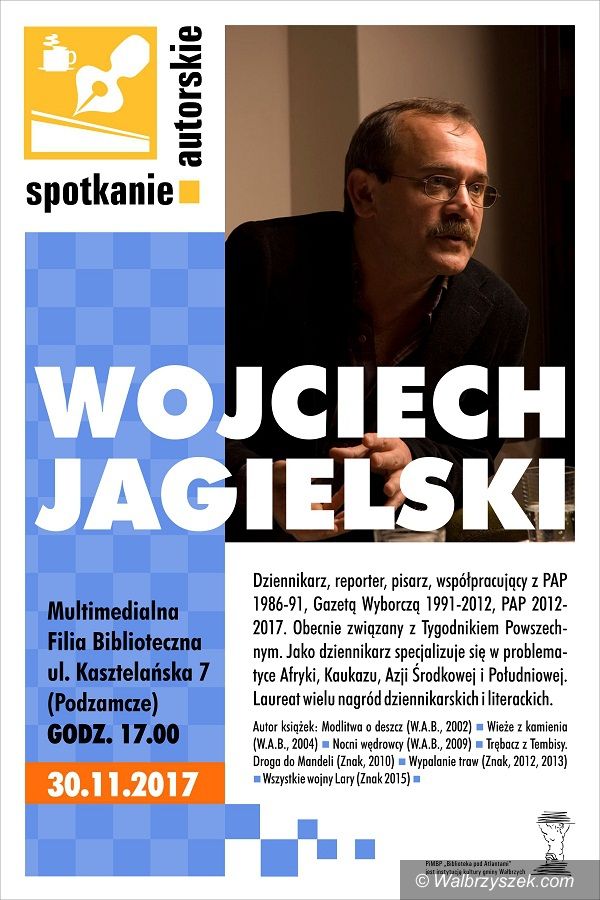 Wałbrzych: „Trzeba mierzyć wysoko” – spotkanie z Wojciechem Jagielskim