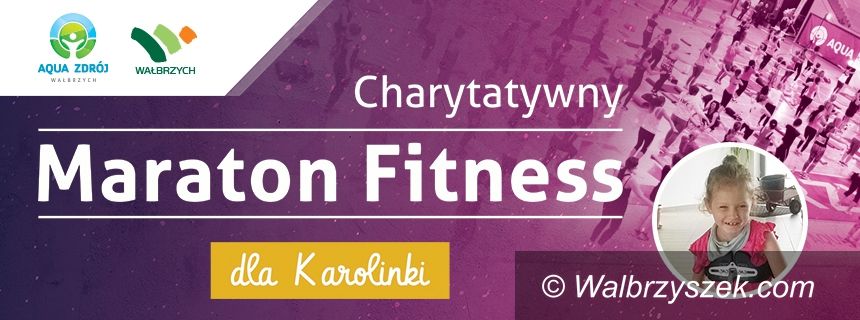 Wałbrzych: Maraton fitness w szczytnym celu