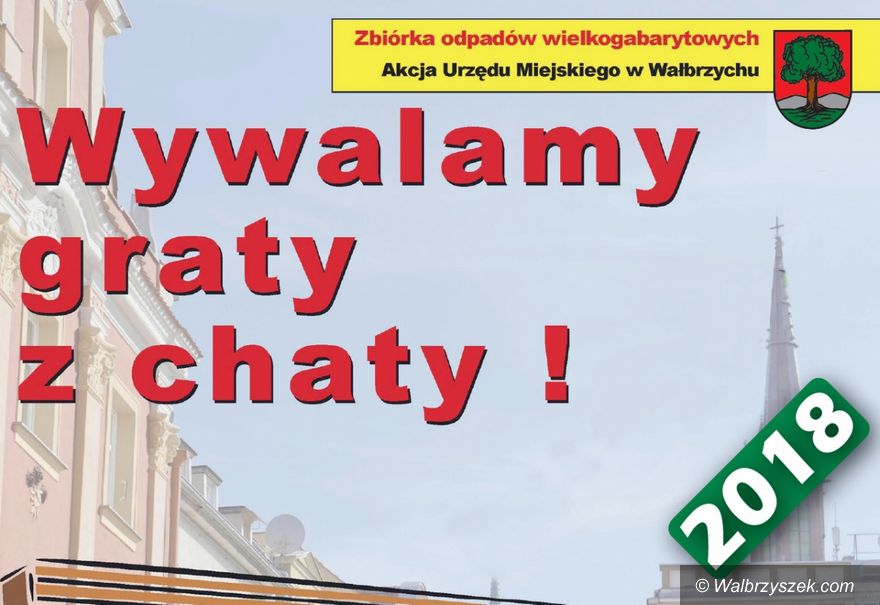 Wałbrzych: Wywalamy graty z chaty – kolejna edycja akcji już wkrótce