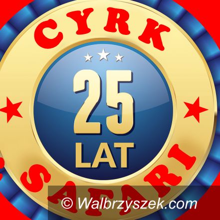Wałbrzych: Jubileuszowe widowisko "Afryka'' 2018 Cyrku Safari w Wałbrzychu