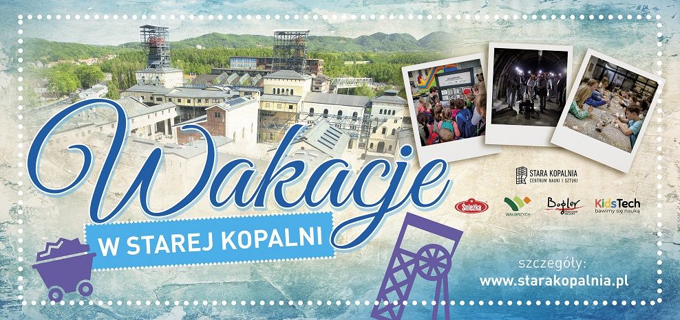 Wałbrzych: Bogata wakacyjna oferta Starej Kopalni