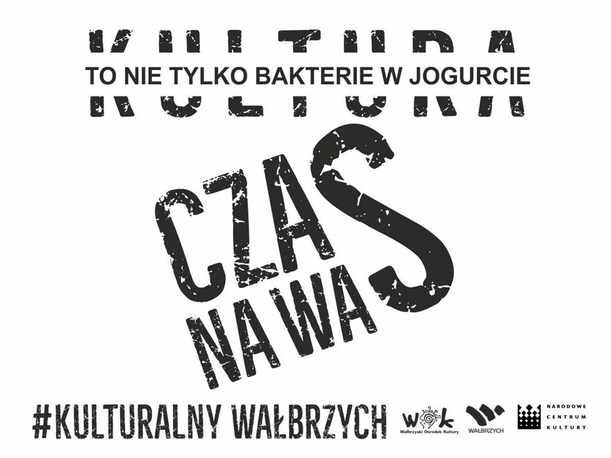Wałbrzych: Kulturalny Wałbrzych, czas na Was