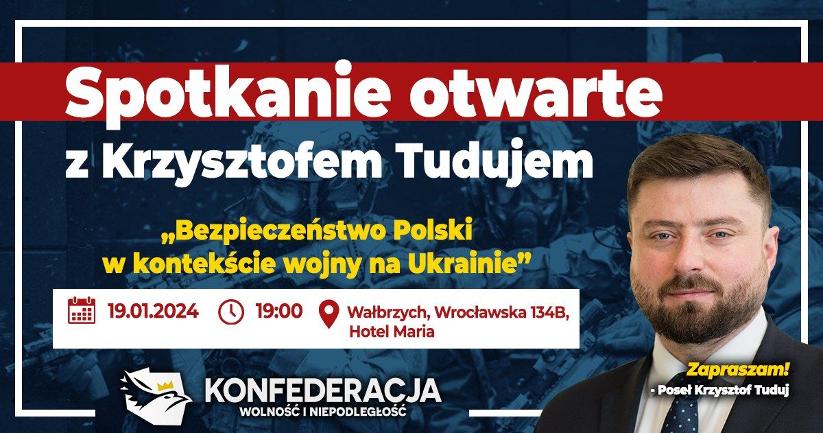 Wałbrzych: Poseł Konfederacji o wojnie w Ukrainie