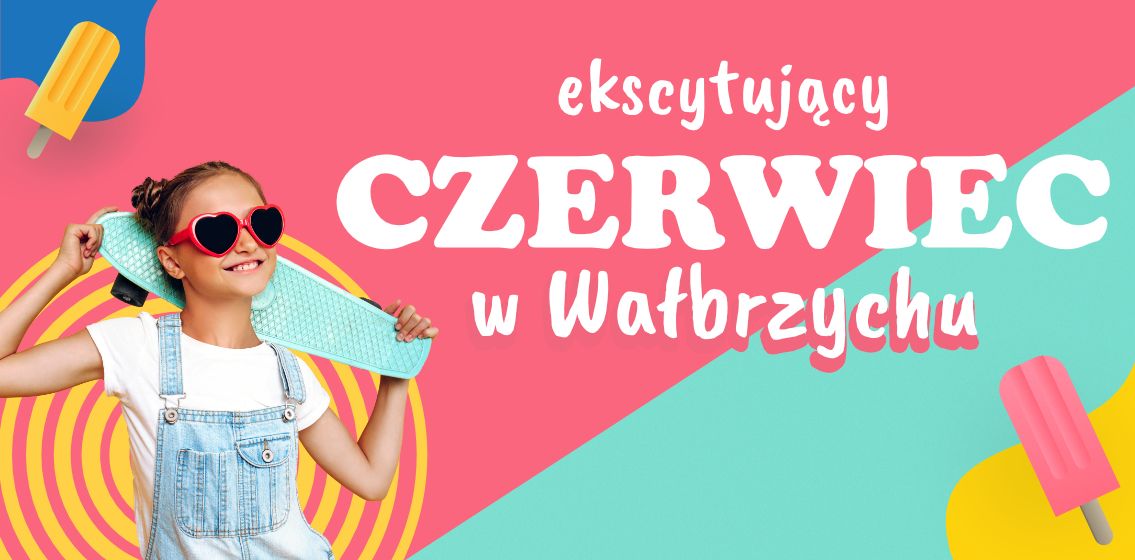 Wałbrzych: Czerwiec w Wałbrzychu