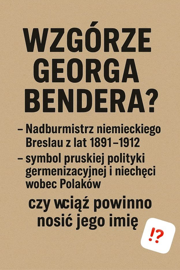 REGION: Czy Wrocław – stolica naszego regionu – powinien upamiętniać nadburmistrza Breslau?