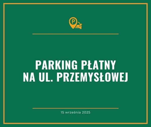 Wałbrzych: Nowe zasady parkowania przy ul. Przemysłowej