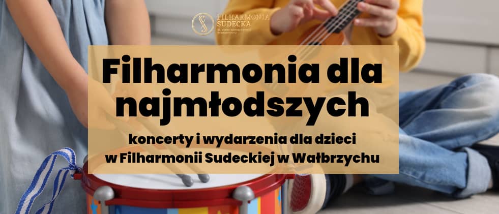 Wałbrzych: Filharmonia dla najmłodszych