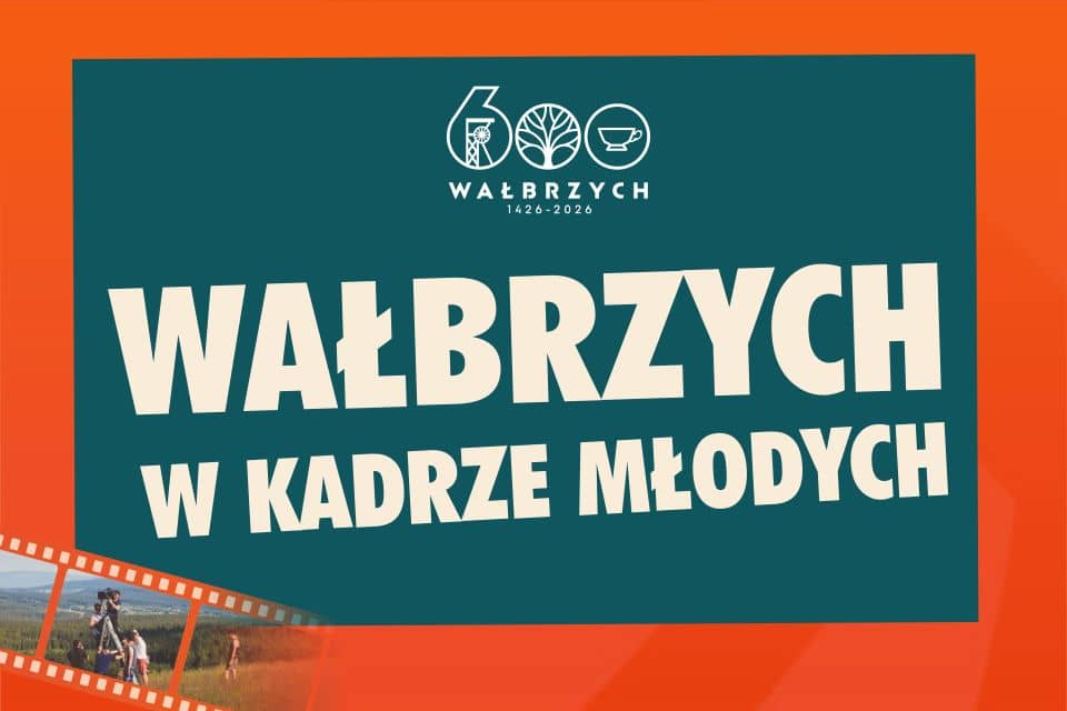 Wałbrzych: „Wałbrzych w kadrze młodych”